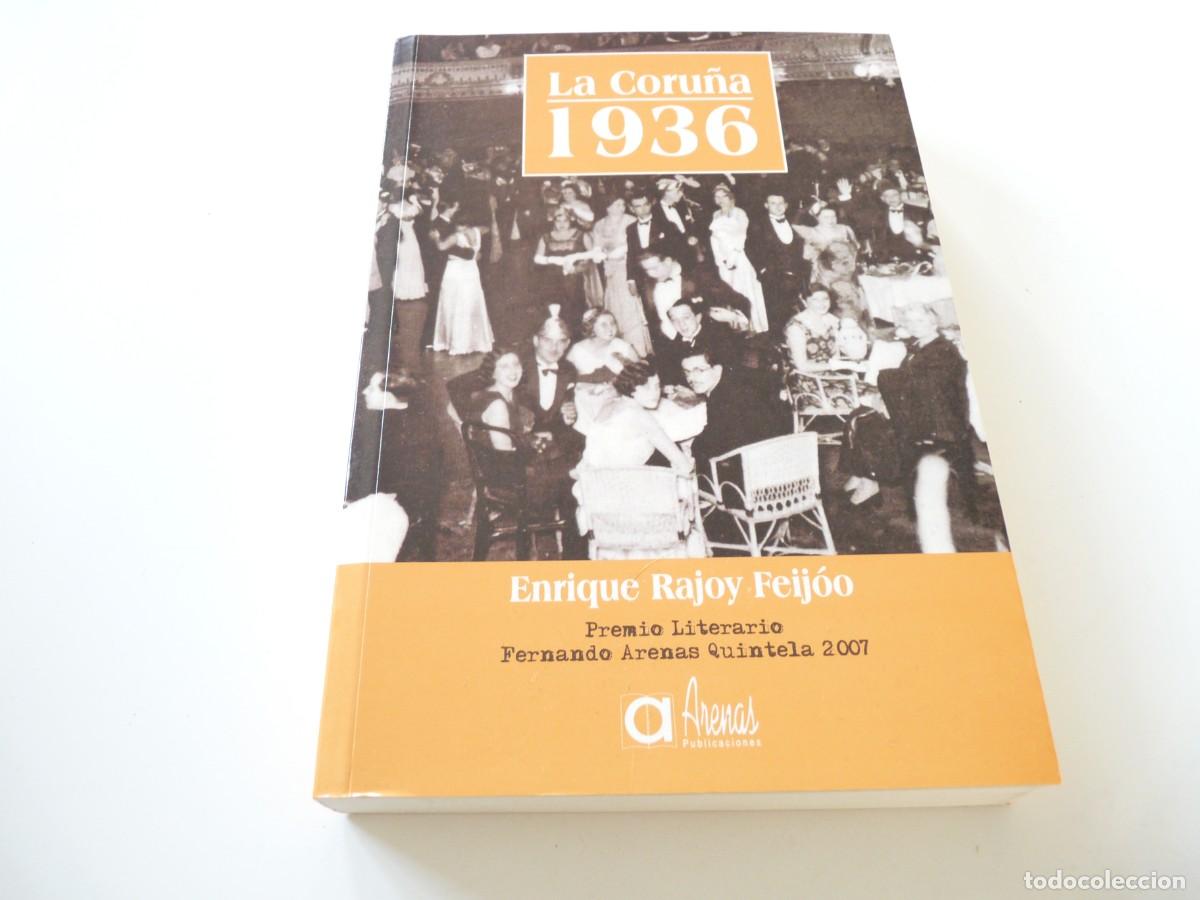 Gebrauchte B&uuml;cher: LA CORU&Ntilde;A 1936 ENRIQUE RAJOY FEIJO&Oacute; REF: 2-278