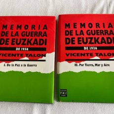 Libros de segunda mano: VICENTE TALÓN ORTIZ - MEMORIA DE LA GUERRA DE EUZKADI DE 1936. TOMOS 1 Y 3. EUSKADI
