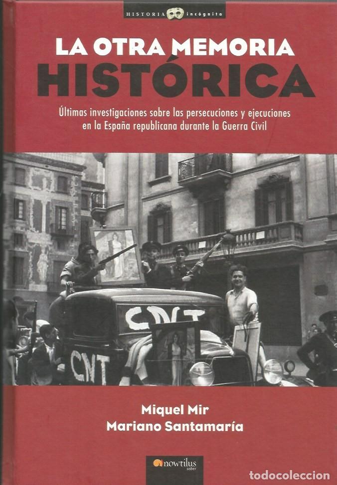Libri di seconda mano: LA OTRA MEMORIA HIST&Oacute;RICA-MIQUEL MIR,MARIANO SANTAMARIA