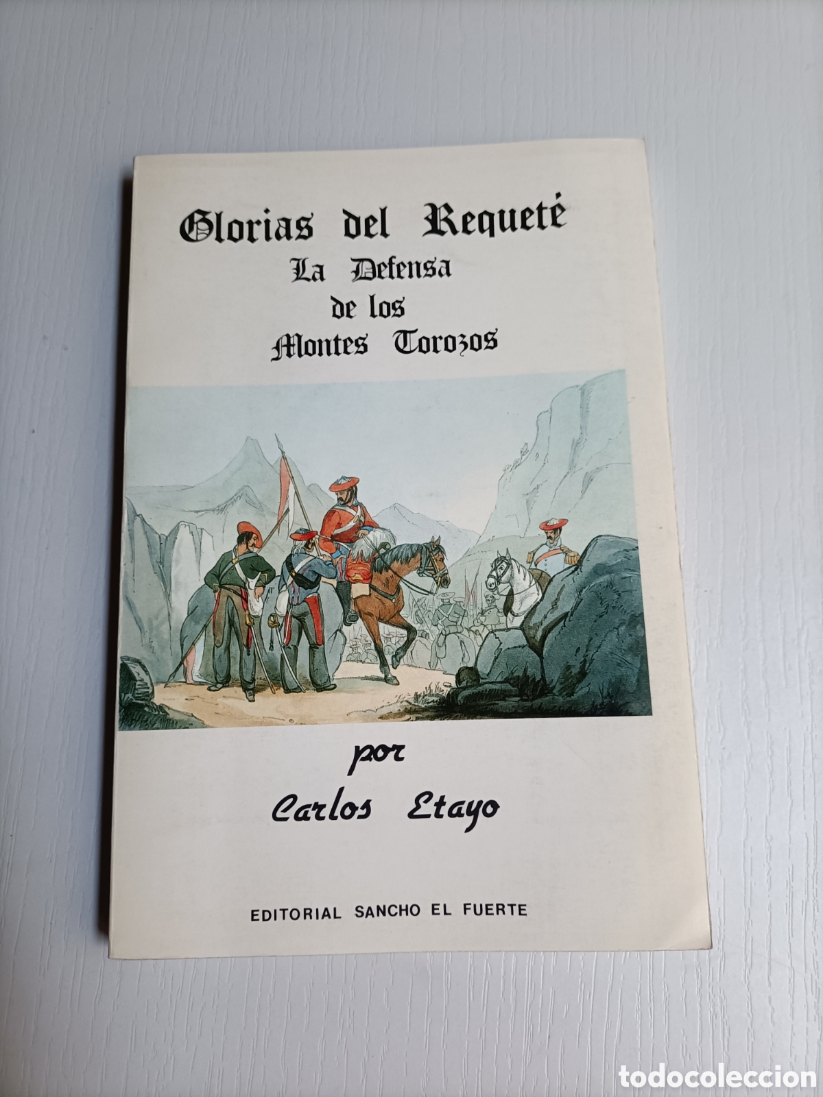 Gebrauchte B&uuml;cher: Glorias del requete. La defensa de los montes Torozos