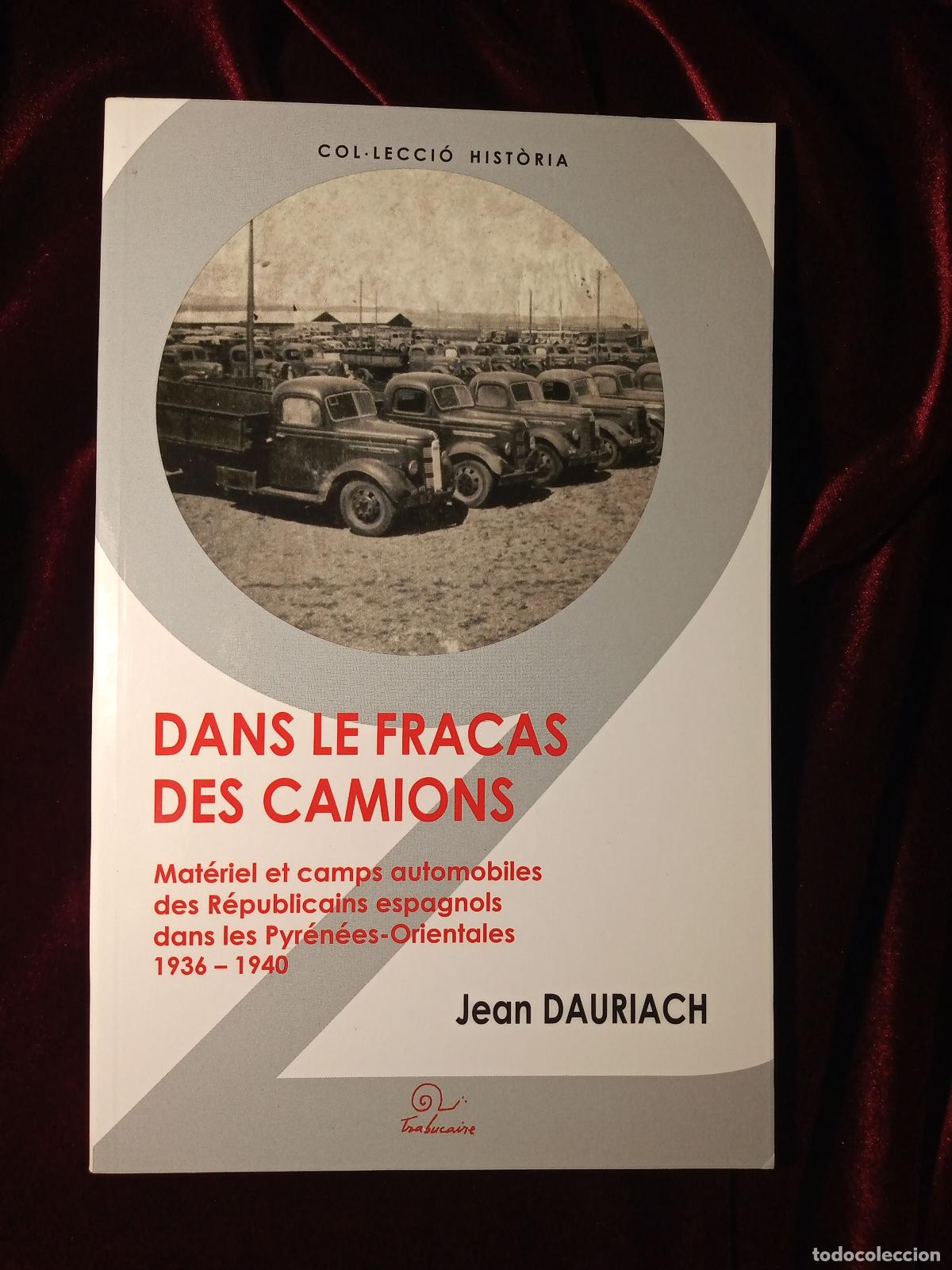 Gebrauchte B&uuml;cher: DANS LE FRACAS DES CAMIONS. Jean Dauriach. Editions Trabucaire 2014