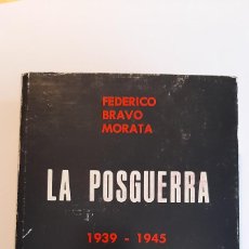 Libros de segunda mano: LA POSGUERRA. 1939-1945. FEDERICO BRAVO MORATA