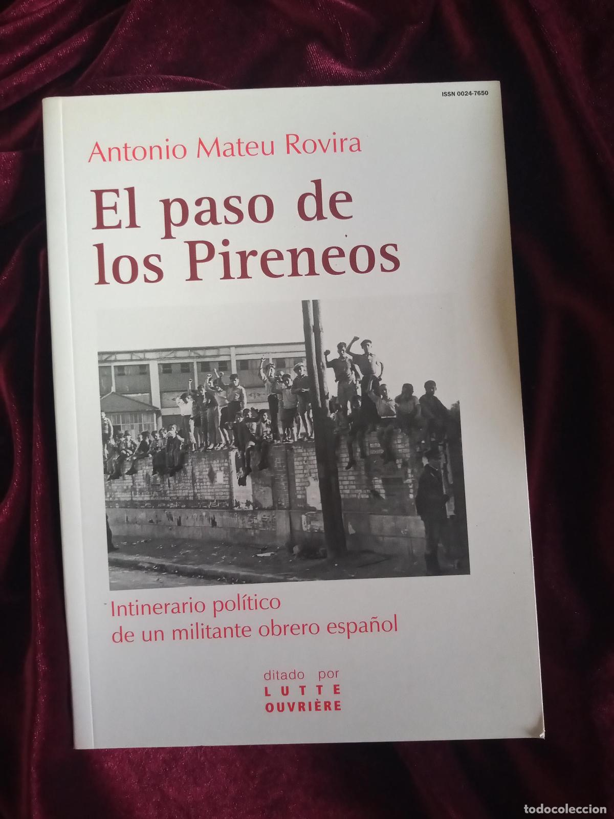 Gebrauchte B&uuml;cher: EL PASO DE LOS PIRENEOS. Antonio Mateo Rovira. 2006