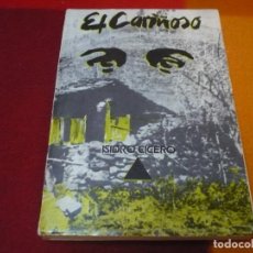 Libros de segunda mano: EL CARIÑOSO ( ISIDRO CICERO ) 1982 MAQUI GUERRILLERO RESISTENCIA GUERRA CIVIL ANTIFRANQUISMO