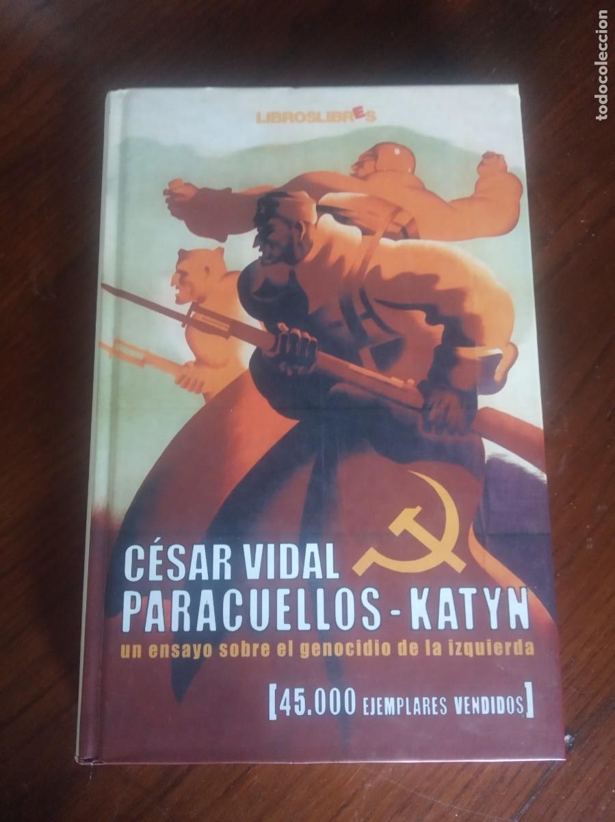 Libros de segunda mano: PARACUELLOS &ndash; KATYN. UN ENSAYO SOBRE EL GENOCIDIO DE LA IZQUIERDA.-CESAR VIDAL.
