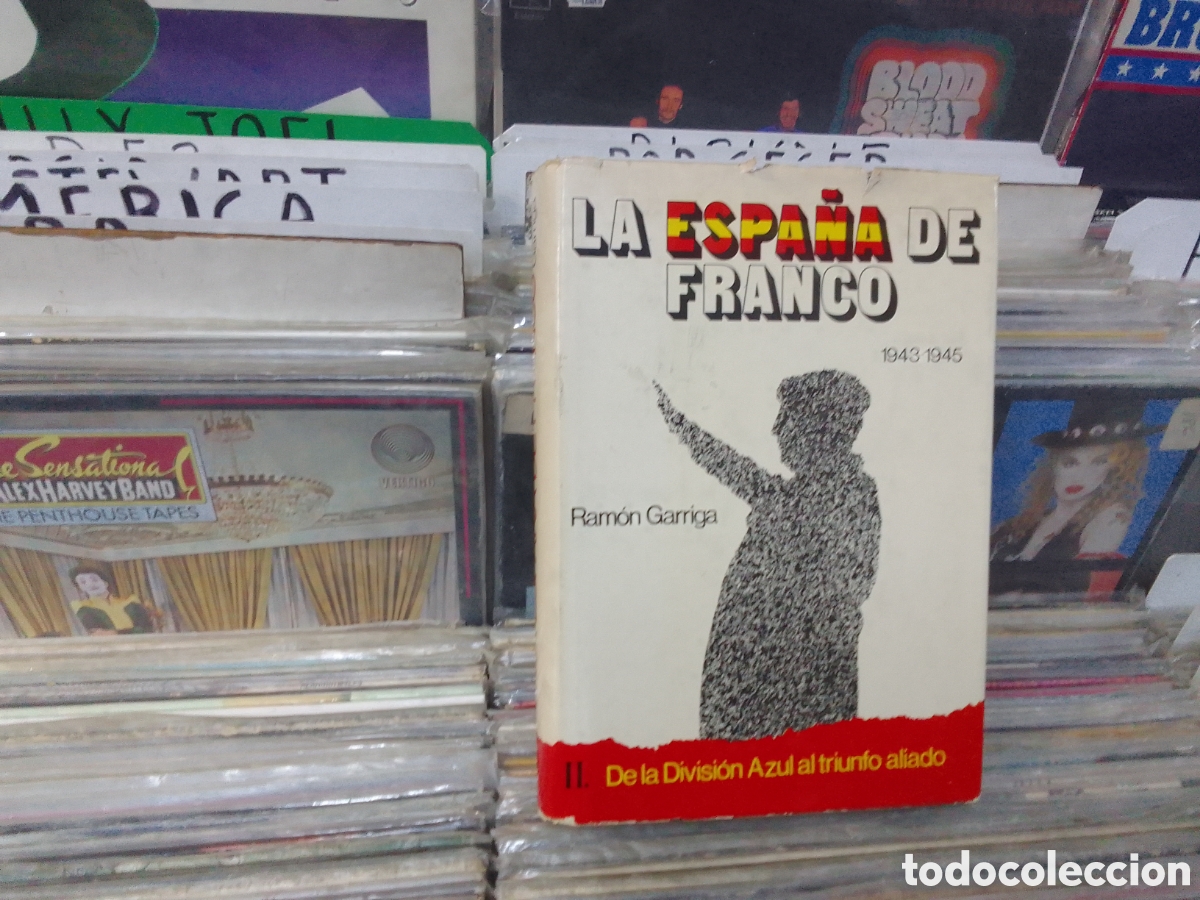 Second hand books: La Espa&ntilde;a de Franco 1943-1945, Ram&oacute;n Garriga, G. del Toro tomo 2