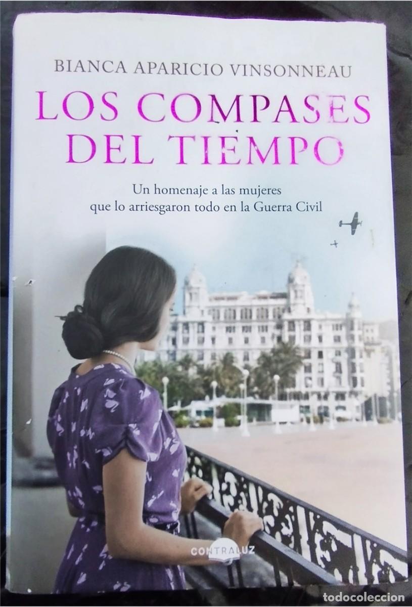 Gebrauchte B&uuml;cher: LOS COMPASES DEL TIEMPO HOMENAJE A LAS MUJERES QUE LO ARIESGARON TODO EN LA GUERRA BIANCA APARICIO