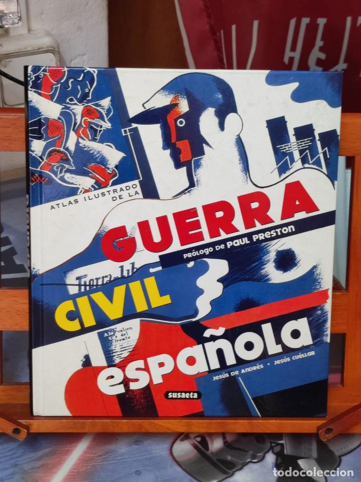 Gebrauchte B&uuml;cher: LA GUERRA CIVIL ESPA&Ntilde;OLA :Atlas ilustrado - Jes&uacute;s de Andr&eacute;s Sanz / Jes&uacute;s Cu&eacute;llar Menezo (IB2961Z)