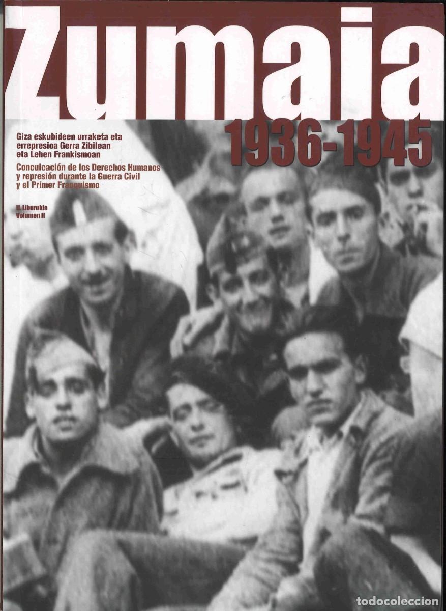 Gebrauchte B&uuml;cher: Zumaia. Gipuzkoa. 1936-1945. Tomo II