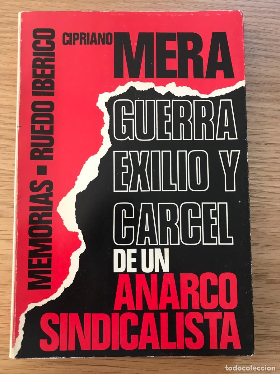 Libros de segunda mano: GUERRA, EXILIO Y CARCEL DE UN ANARCOSINDICALISTA Cipriano Mera 1976 Ruedo Ib&eacute;rico CNT