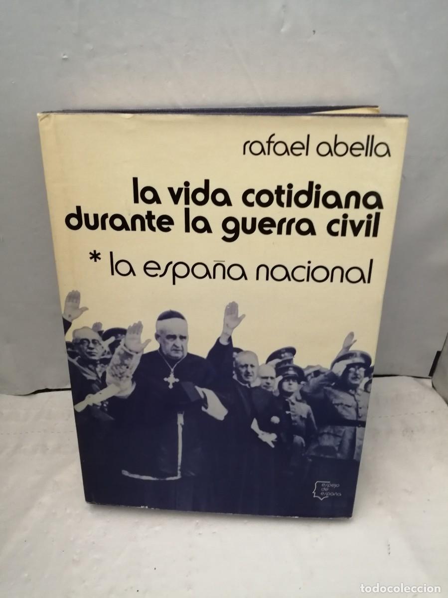 Gebrauchte B&uuml;cher: La Vida Cotidiana durante La Guerra Civil, Tomo 1: La Espa&ntilde;a Nacional (SOLO TOMO 1)