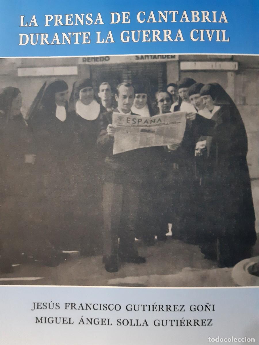Gebrauchte B&uuml;cher: La prensa de Cantabria durante la Guerra Civil Jes&uacute;s Francisco Guti&eacute;rrez Go&ntilde;i