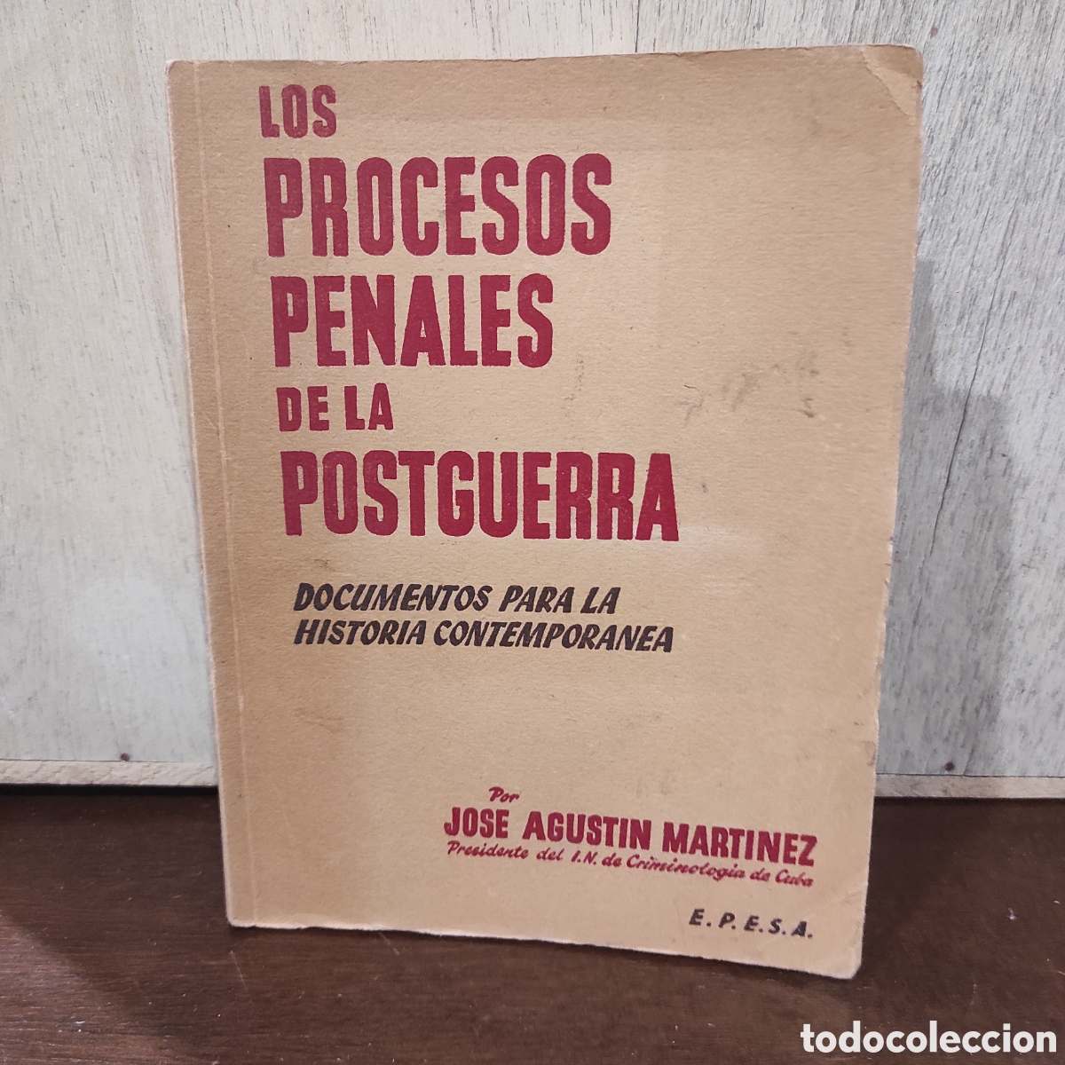 Second hand books: Los procesos penales de la postguerra (Documentos para la Historia Contempor&aacute;nea) - Jos&eacute; Agust&iacute;n Mar