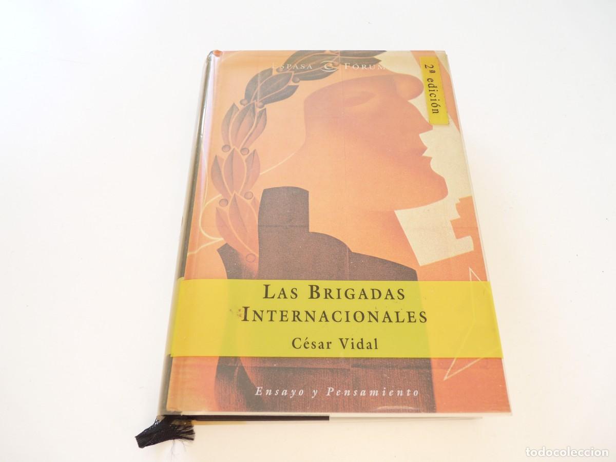Libros de segunda mano: LAS BRIGADAS INTERNACIONALES CESAR VIDAL REF: 2-115 - Foto 1