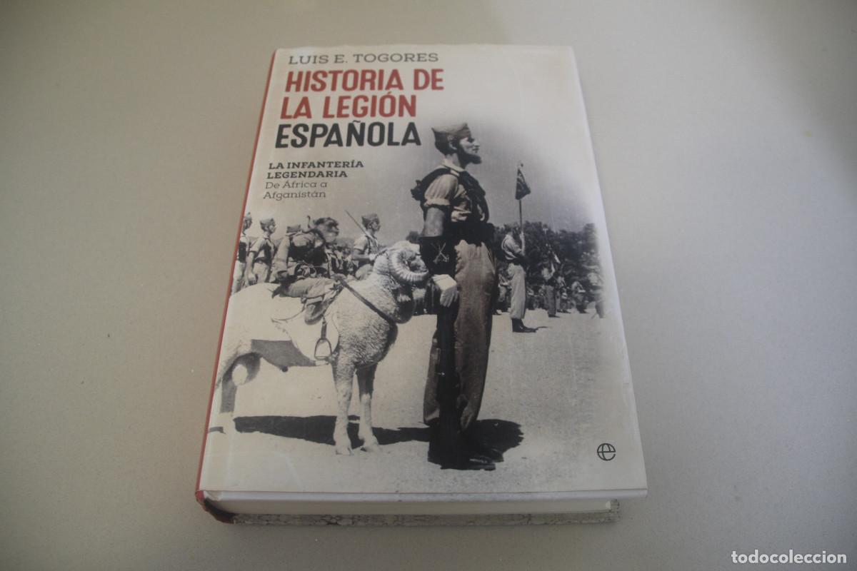 Gebrauchte B&uuml;cher: Historia legion espa&ntilde;ola La infanteria legendaria de Africa a Afganistan Togores