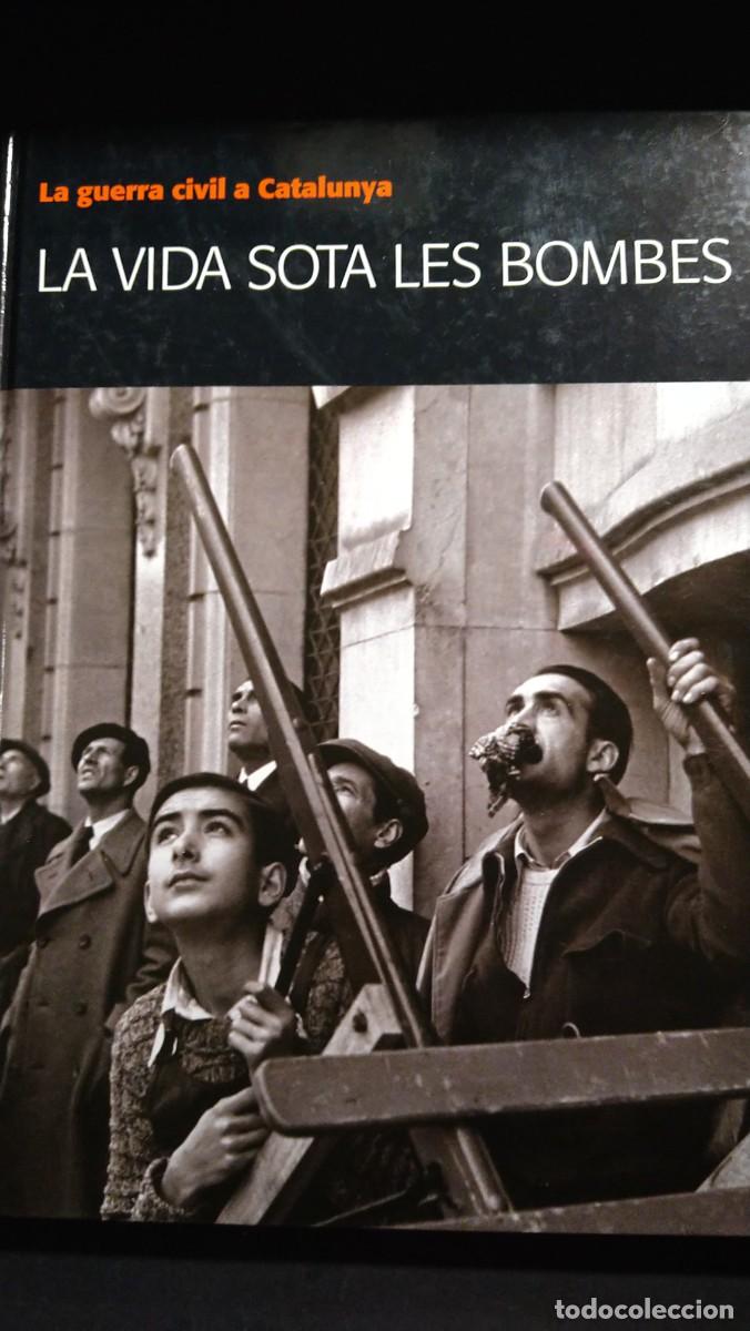Gebrauchte B&uuml;cher: LA VIDA SOTA LES BOMBES. LA GUERRA CIVIL A CATALUNYA