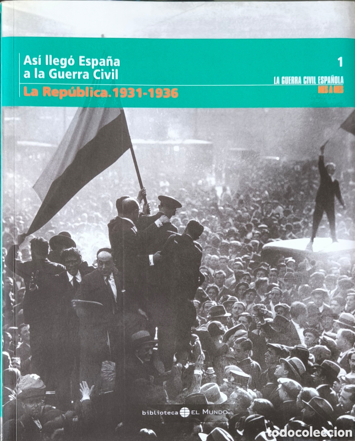 Gebrauchte B&uuml;cher: As&iacute; lleg&oacute; Espa&ntilde;a a la guerra civil. la Republica 1931-1936. Tomo 1