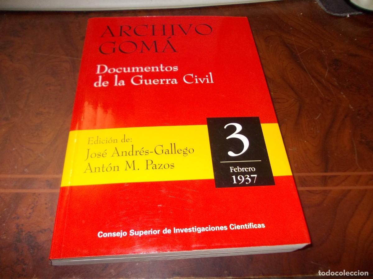 Gebrauchte B&uuml;cher: Archivo Gom&aacute;, documentos de la Guerra Civil, Tomo 3 Febrero 1.937. Edici&oacute;n de Jos&eacute; Andr&eacute;s-Gallego,