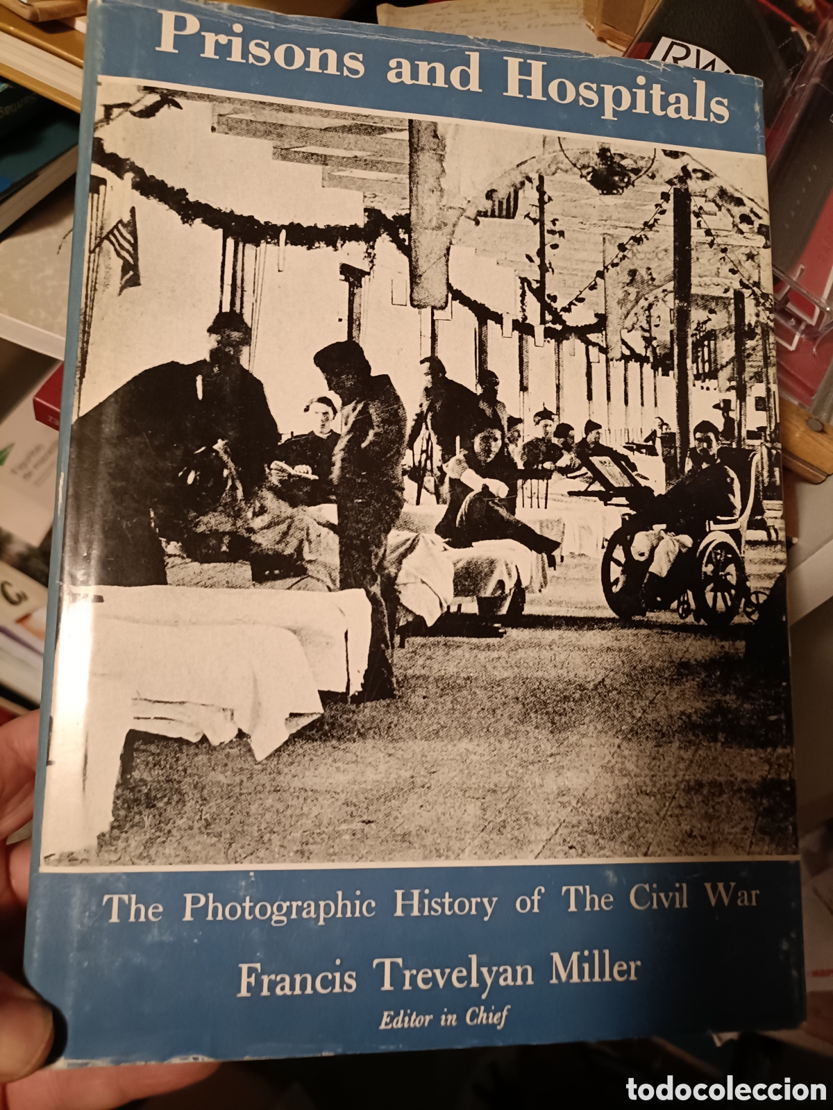 Gebrauchte B&uuml;cher: Prisiones y hospitales historia fotogr&aacute;fica de la guerra civil Francis Trvelyan Miller 1957