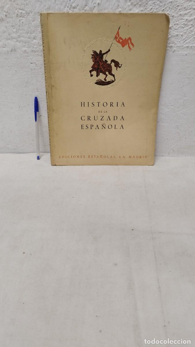 Second hand books: Antiguo libro, Historia de la Cruzada Espa&ntilde;ola,Vol I Tomo II