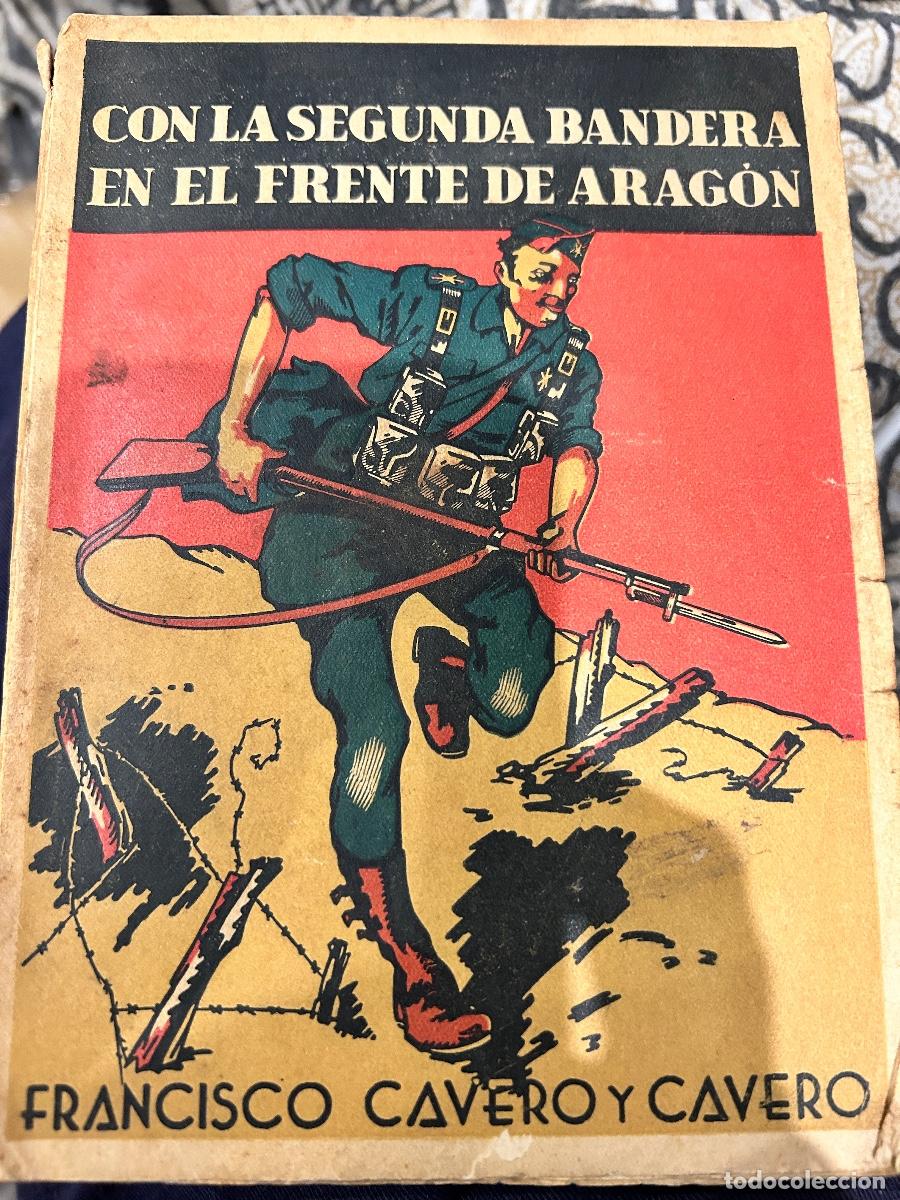 Gebrauchte B&uuml;cher: Con la Segunda Bandera en el Frente de Aragon (Memorias de un Alf&eacute;rez Provisional)