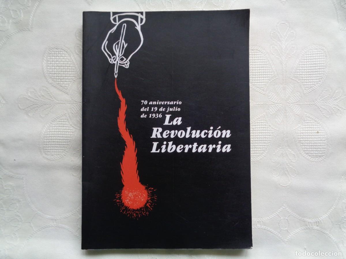 Gebrauchte B&uuml;cher: 70 ANIVERSARIO DEL 19 DE JULIO DE 1936 LA REVOLUCI&Oacute;N LIBERTARIA. 2006. CAT&Aacute;LOGO EXPOSICI&Oacute;N.