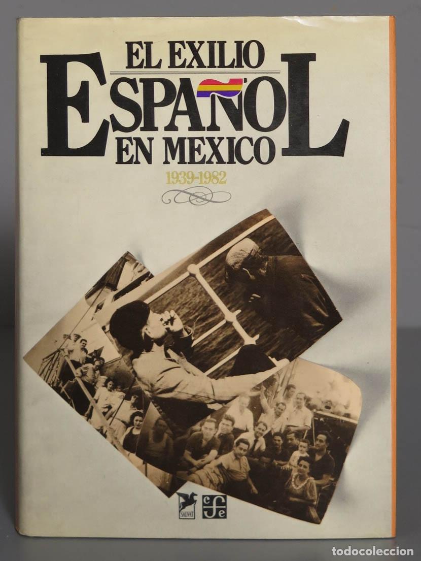 Gebrauchte B&uuml;cher: El exilio espa&ntilde;ol en m&eacute;xico 1939 - 1982