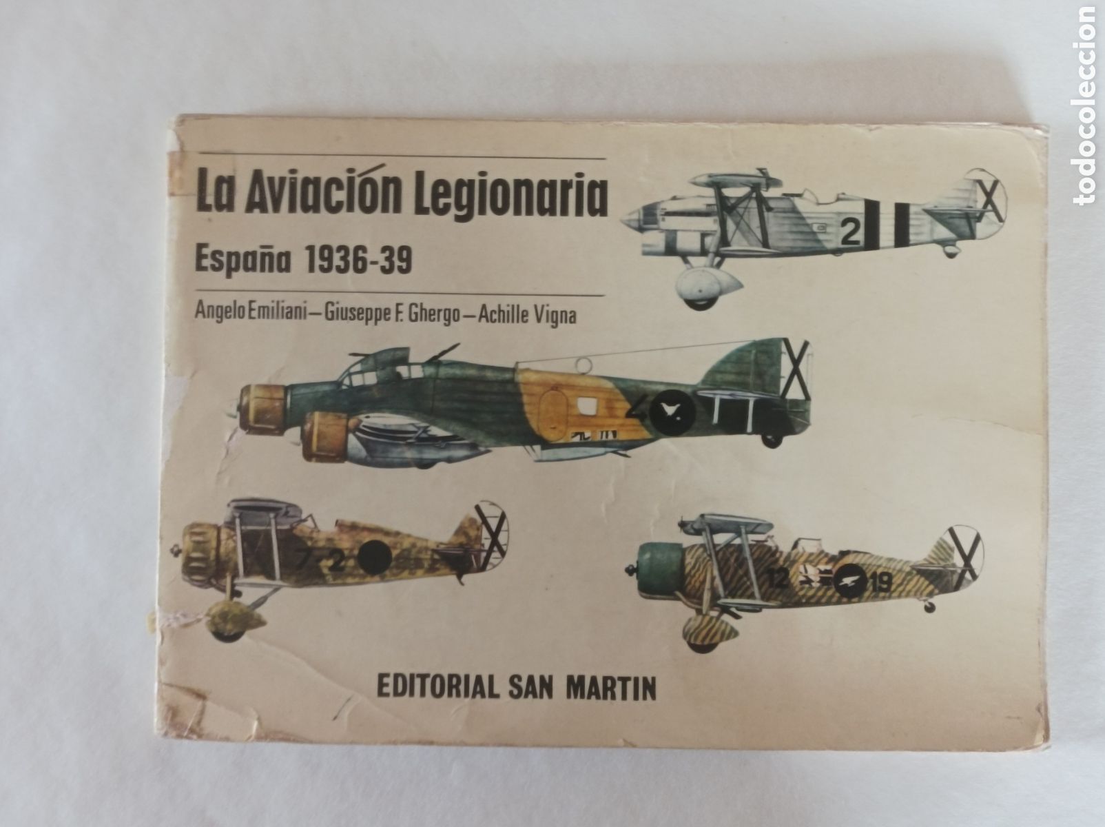 Second hand books: la aviacion legionaria Espa&ntilde;a 1936-39 Angelo Emiliane - Giuseppe F. Ghergo - Achille Vigna