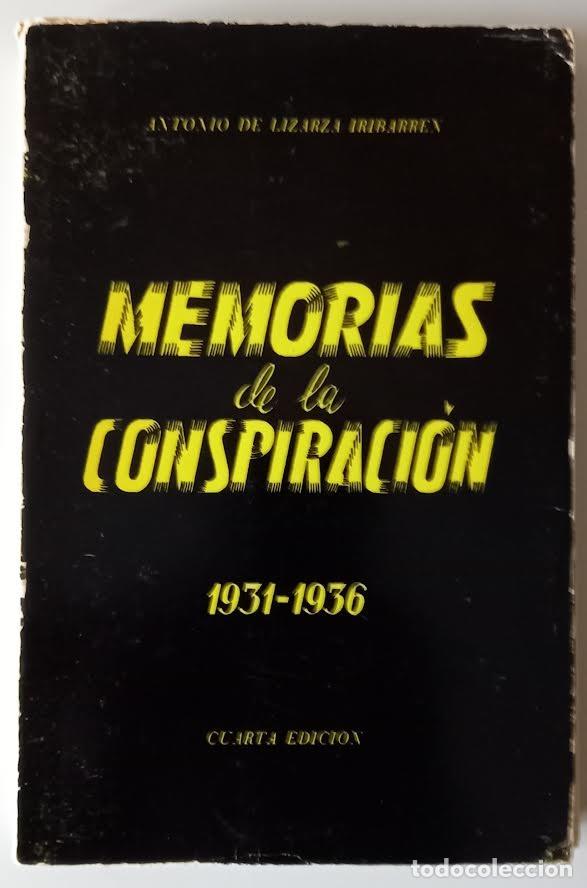 Gebrauchte B&uuml;cher: Libro Guerra Civil &rdquo;Memorias de la conspiraci&oacute;n&rdquo; Antonio Lizarza. Ed. G&oacute;mez, Pamplona 1954 4&ordf; ed