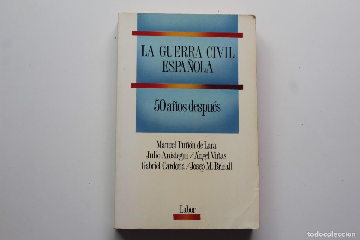 Gebrauchte B&uuml;cher: LA GUERRA CIVIL ESPA&Ntilde;OLA 50 A&Ntilde;OS DESPUES