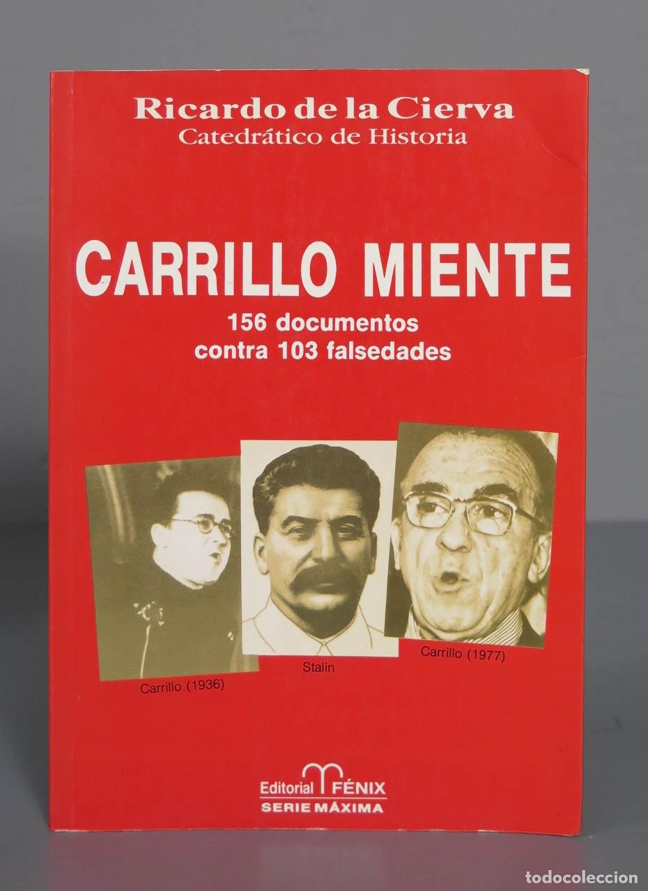 Libros de segunda mano: Carrillo miente. Ricardo de la Cierva - Foto 1