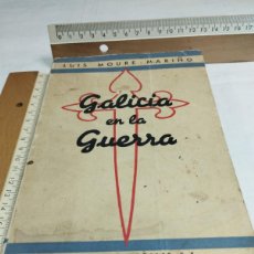 Libros de segunda mano: GALICIA EN LA GUERRA. LUIS MOURE-MARIÑO, 1939