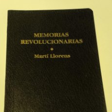 Libros de segunda mano: MARTÍ LLORENS, MEMORIAS REVOLUCIONARIAS, MESTIZO, 1999