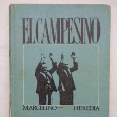 Libros de segunda mano: GUERRA CIVIL: EL CAMPESINO, SU VIDA Y SUS HECHOS. DE MARCELO HEREDIA. EDICIONES RODEGAR 1964