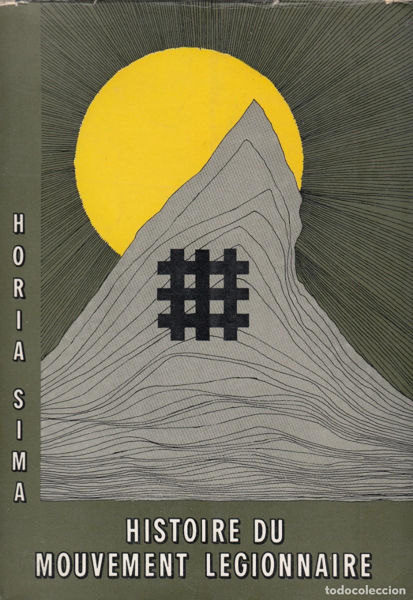 Gebrauchte B&uuml;cher: HISTOIRE DU MOUVEMENT LEGIONNAIRE 1919-1937. HORIA SIMA. SCW. ADG.G
