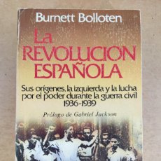 Libros de segunda mano: LA REVOLUCIÓN ESPAÑOLA / BURNETT BOLLOTEN / 1980. GRIJALBO