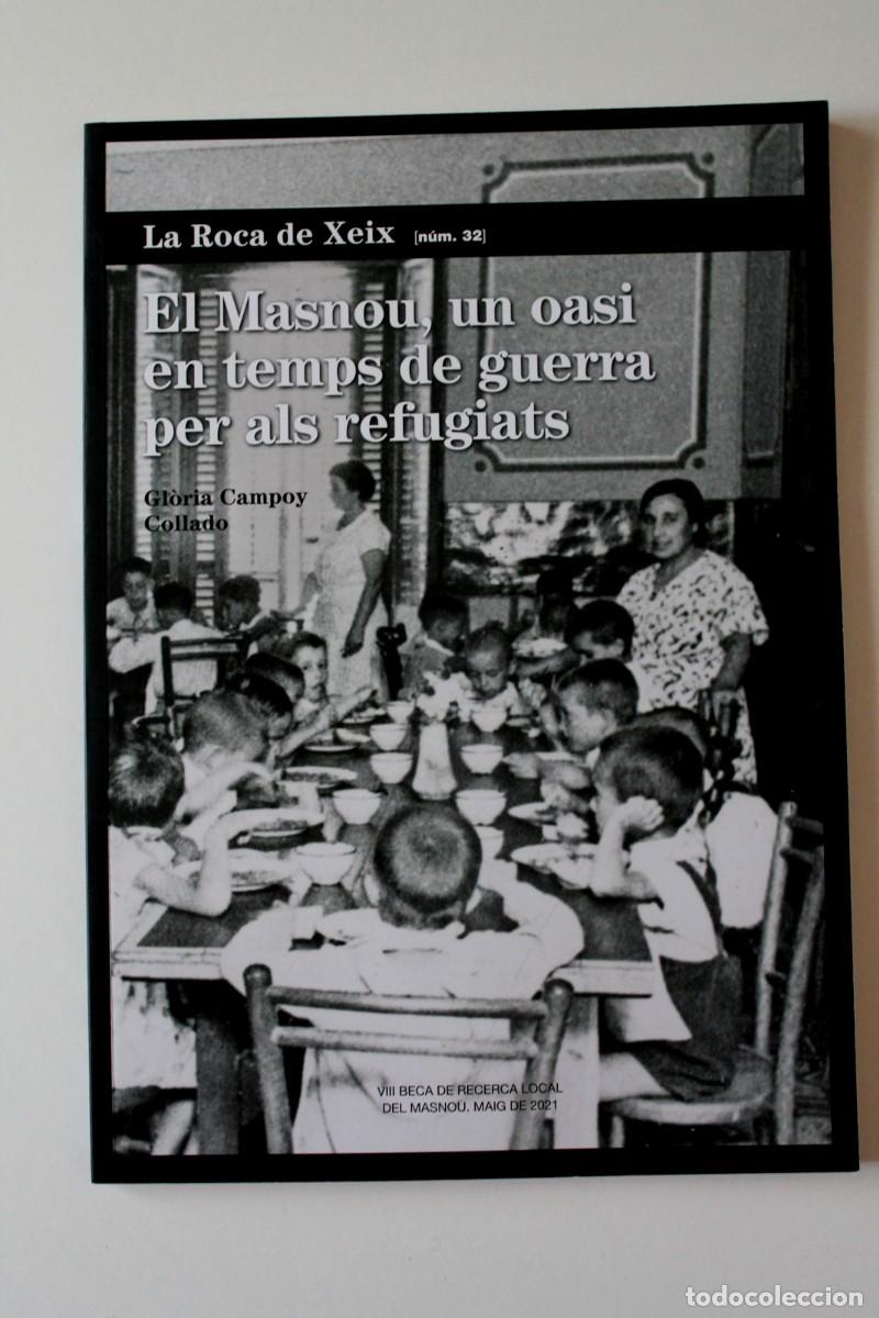 Gebrauchte B&uuml;cher: Gl&ograve;ria Campoy Collado - El Masnou, un oasi en temps de guerra per als refugiats. La Roca de Xeix 32