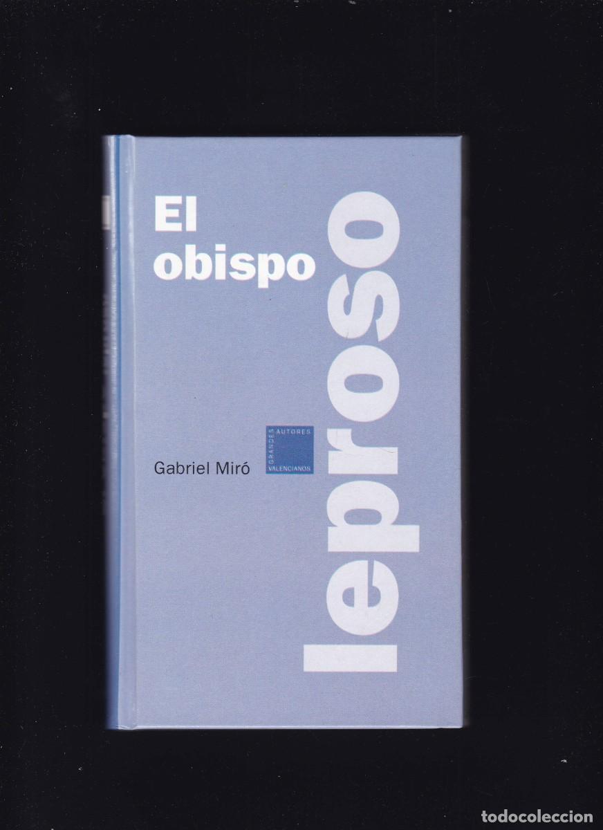 Libros de segunda mano: GABRIEL MIR&Oacute; - EL OBISPO LEPROSO - THULE EDICIONES 2003 - Foto 1
