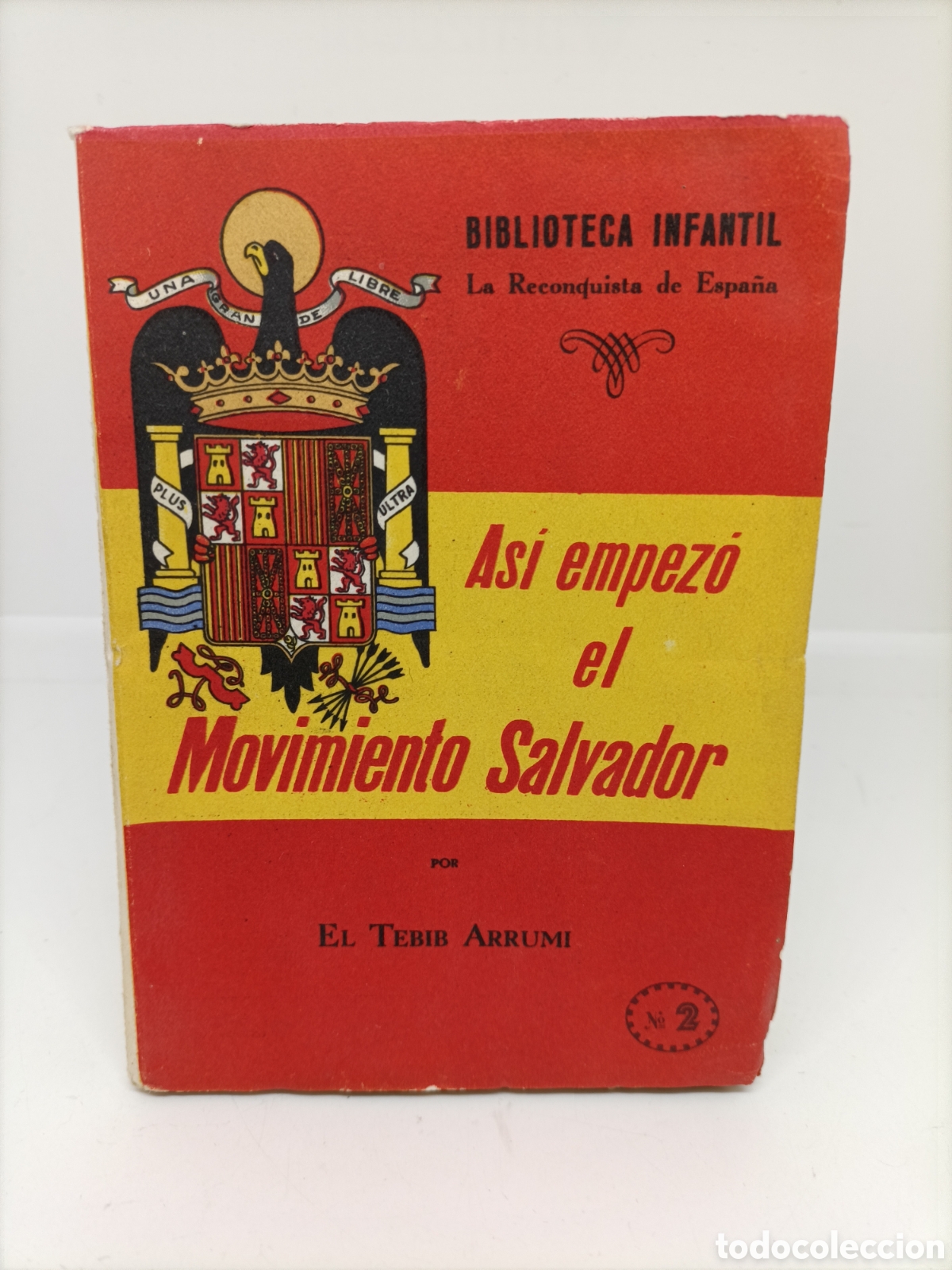 Gebrauchte B&uuml;cher: As&iacute; empez&oacute; el movimiento salvador, biblioteca infantil, la reconquista de Espa&ntilde;a.