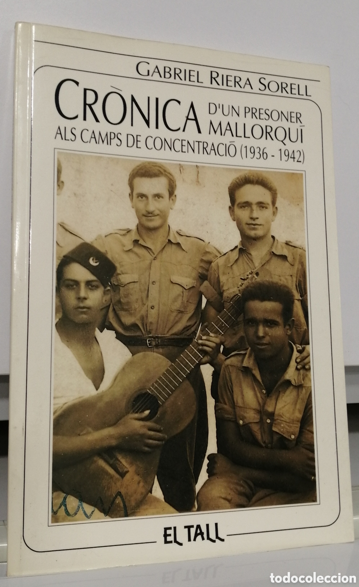 Gebrauchte B&uuml;cher: Cr&ograve;nica d'un presoner mallorqu&iacute; al camps de concentraci&oacute; 1936 - 1942 Mallorca
