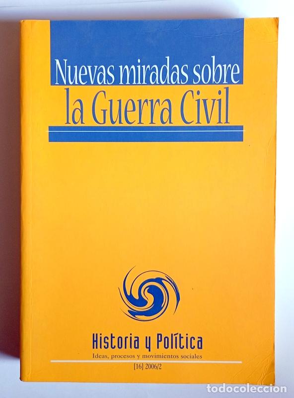 Gebrauchte B&uuml;cher: NUEVAS MIRADAS SOBRE LA GUERRA CIVIL ESPA&Ntilde;OLA - VARIOS AUTORES. HUGO GARCIA ( COORDINADOR )