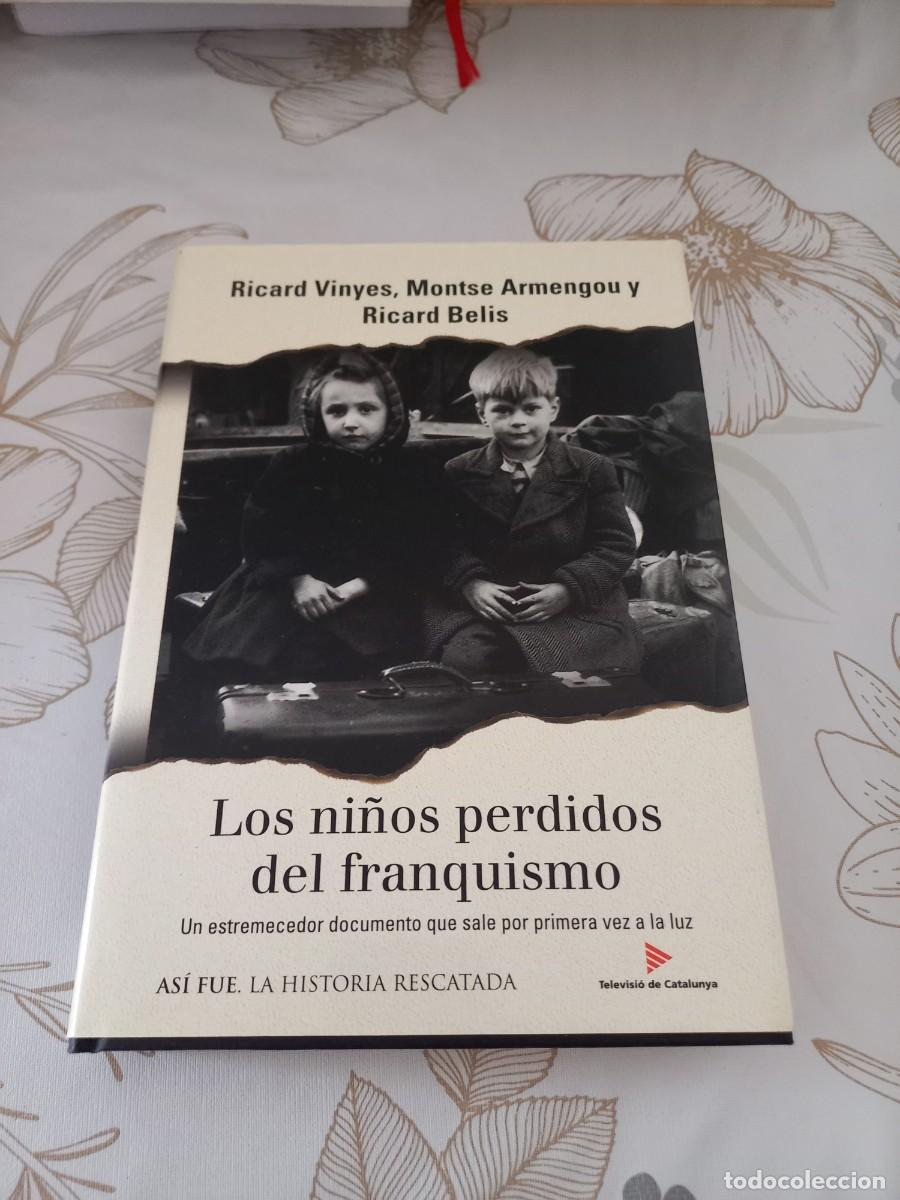 Gebrauchte B&uuml;cher: LOS NI&Ntilde;OS PERDIDOS DEL FRANQUISMO RICARD VINYES MONTSE ARMENGOU RICARD BELIS
