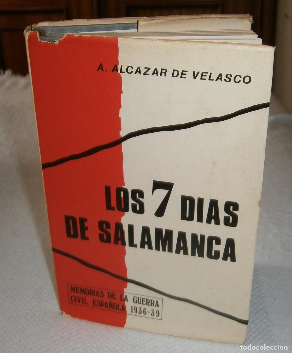 Gebrauchte B&uuml;cher: los siete dias de Salamanca A.Alcazar de Velasco memorias de la guerra civil espa&ntilde;ola 1936-39