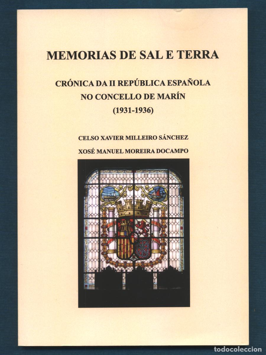 Gebrauchte B&uuml;cher: MEMORIAS DE SAL E TERRA. CR&Oacute;NICA DA II REP&Uacute;BLICA ESPA&Ntilde;OLA NO CONCELLO DE MAR&Iacute;N (1931-1936). 2022