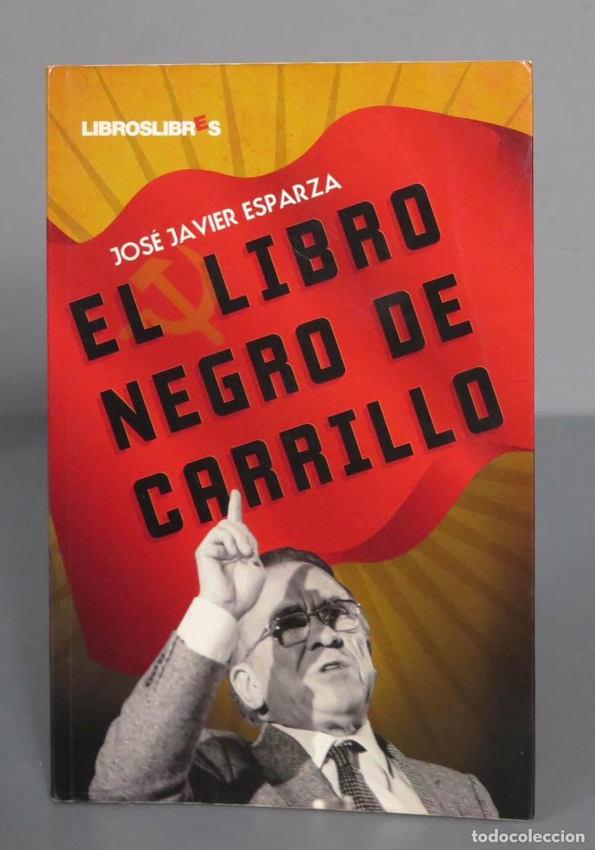 Libros de segunda mano: El libro negro de Carrillo. Jos&eacute; Javier Esparza - Foto 1
