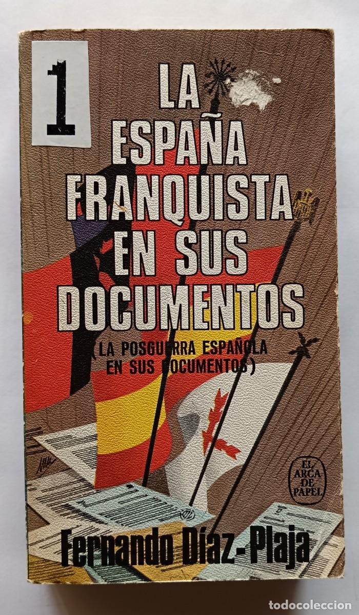 Libros de segunda mano: Diaz-Plaja-La Espa&ntilde;a franquistas en sus documentos
