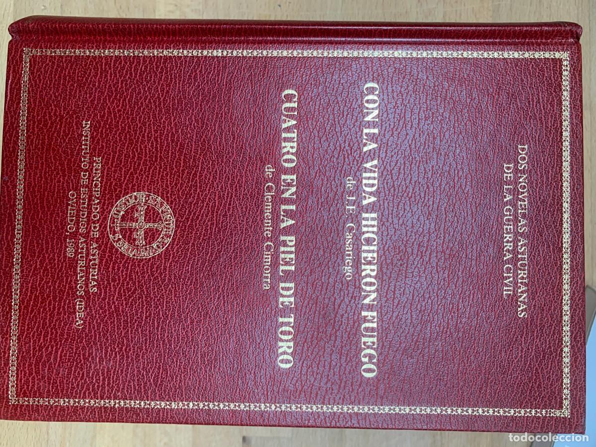 Second hand books: Dos novelas asturianas de la Guerra Civil : Con la vida hicieron fuego (1953). Cuatro en la piel de