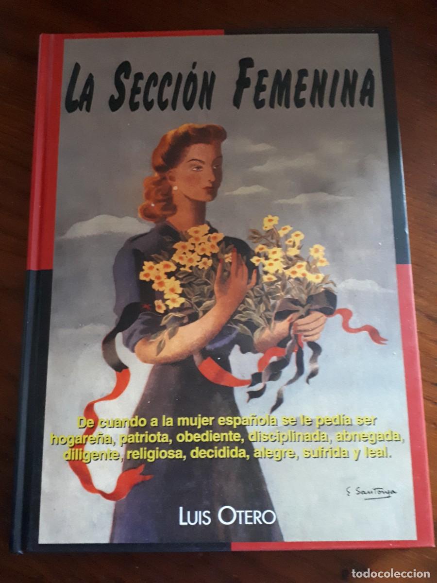 Gebrauchte B&uuml;cher: La seccion femenina.- Luis Otero, Edaf. Madrid. 2004.