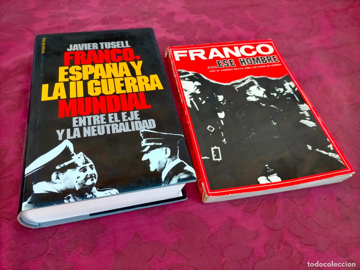 Gebrauchte B&uuml;cher: Javier Tusell Franco Espa&ntilde;a y la II guerra mundial entre el eje y la neutralidad Franco ese hombre