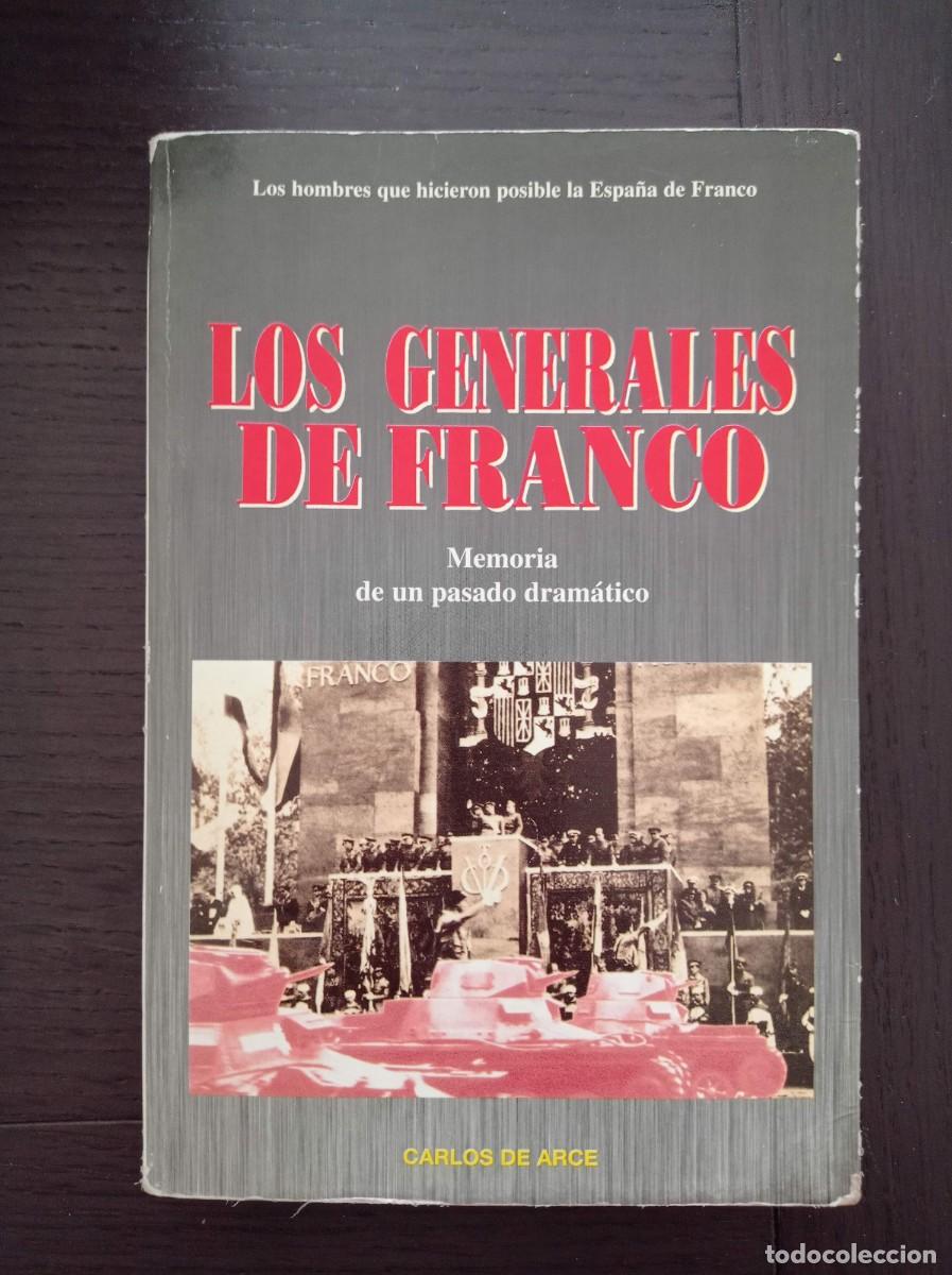 Libros de segunda mano: LIBRO. SEUBA EDICIONES. CARLOS DE ARCE. LOS GENERALES DE FRANCO - Foto 1